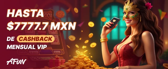 Hasta $7777.7 MXN de Cashback Mensual VIP