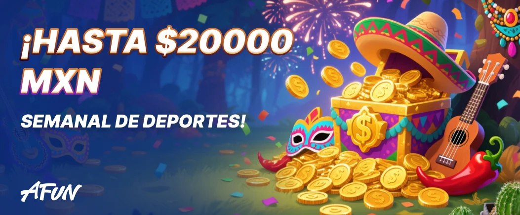 ¡Maximiza Tus Ganancias con el Bono Deportivo Semanal Afun de Hasta $20,000 MXN!